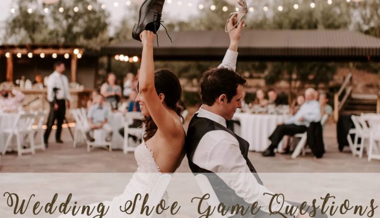 wedding shoe game questions 1