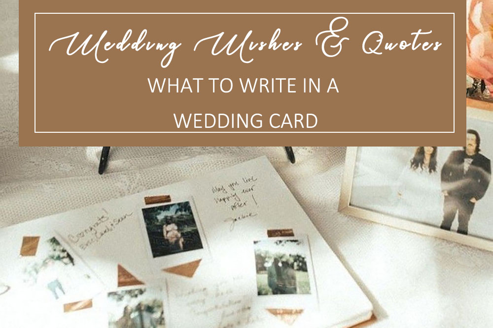 Wedding Wishes Quotes What To Write In A Wedding Card