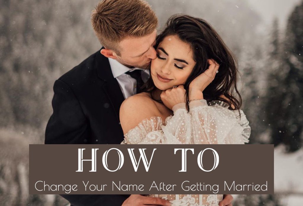 How to Change Your Name After Marriage