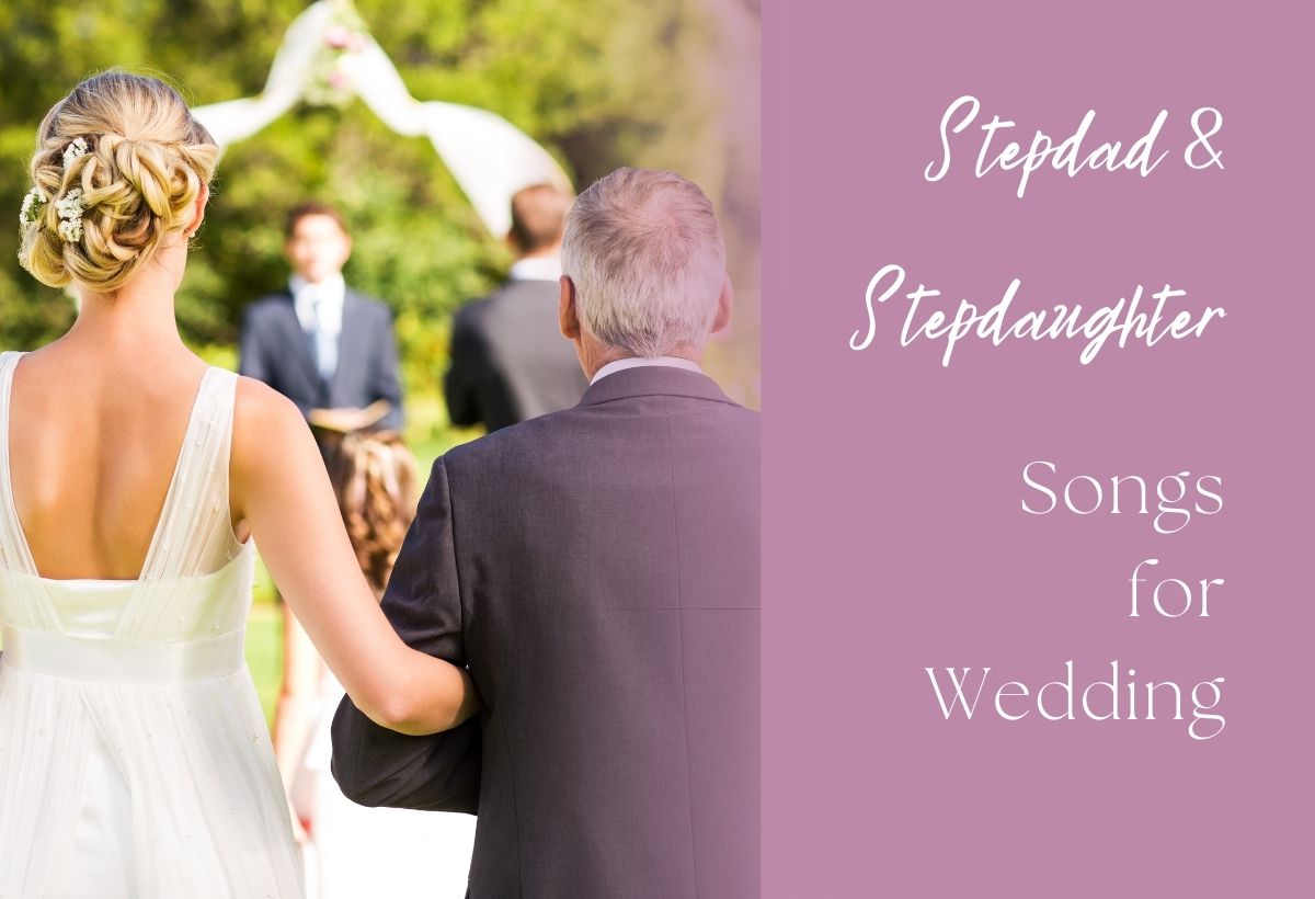 Stepdad Stepdaughter songs for wedding