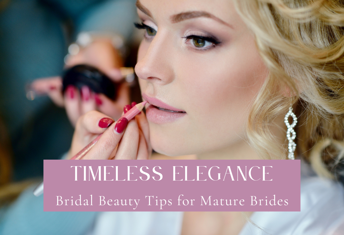 Bridal Beauty Tips for Mature Brides