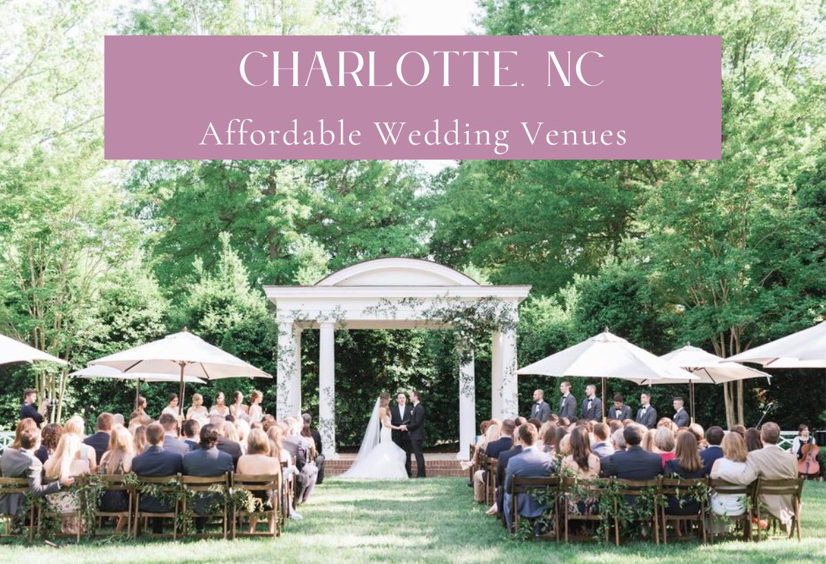 Charlotte NC Affordable Wedding Venues