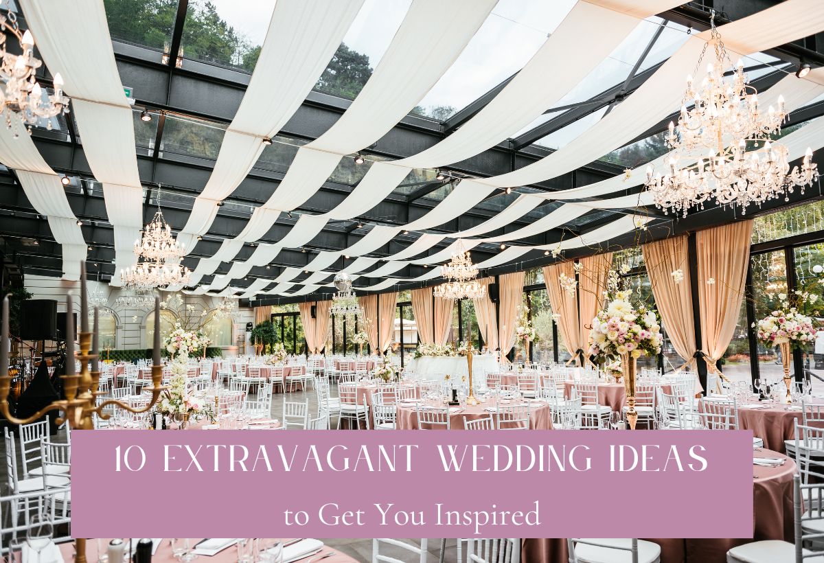 Extravagant Wedding Ideas