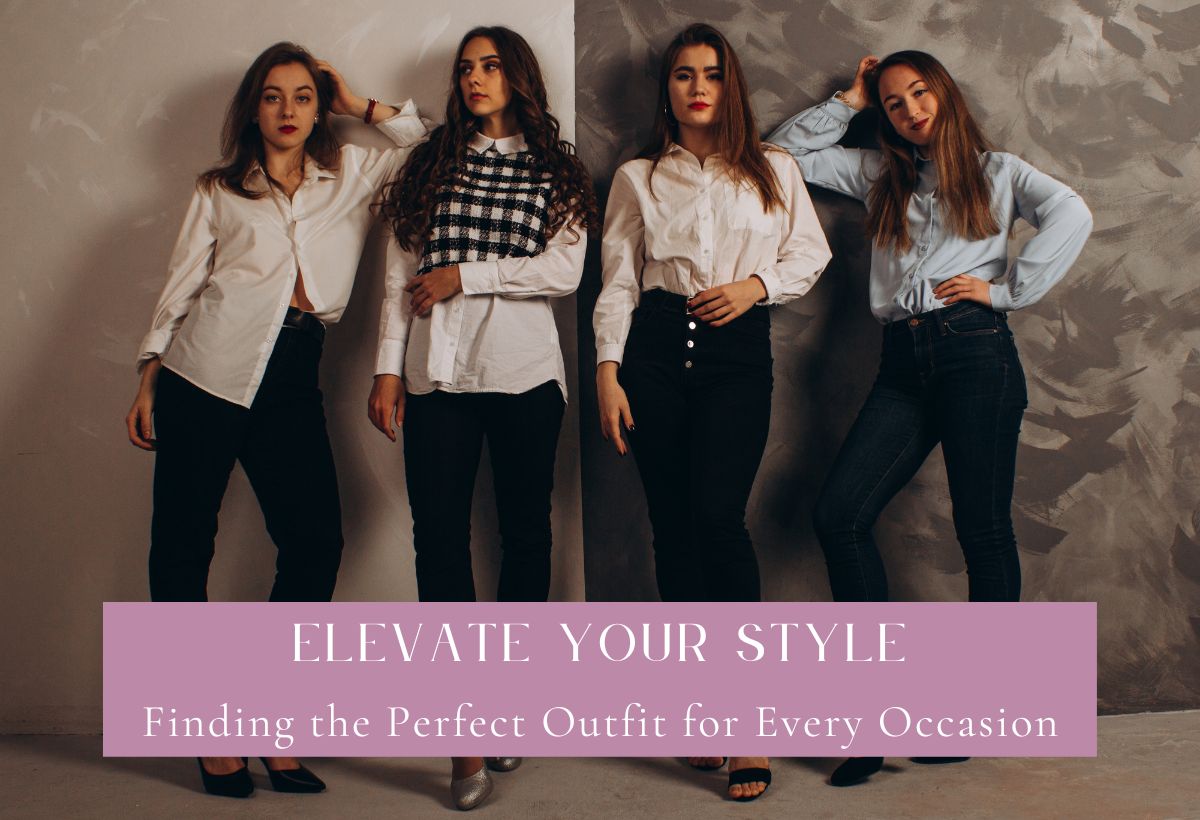 Finding the Perfect Outfit for Every Occasion