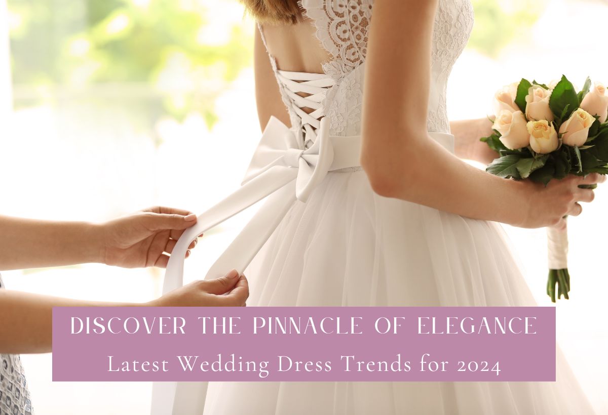 Latest Wedding Dress Trends