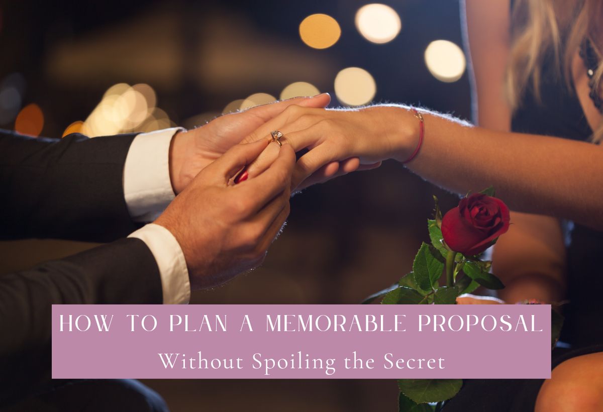 Plan a Memorable Proposal