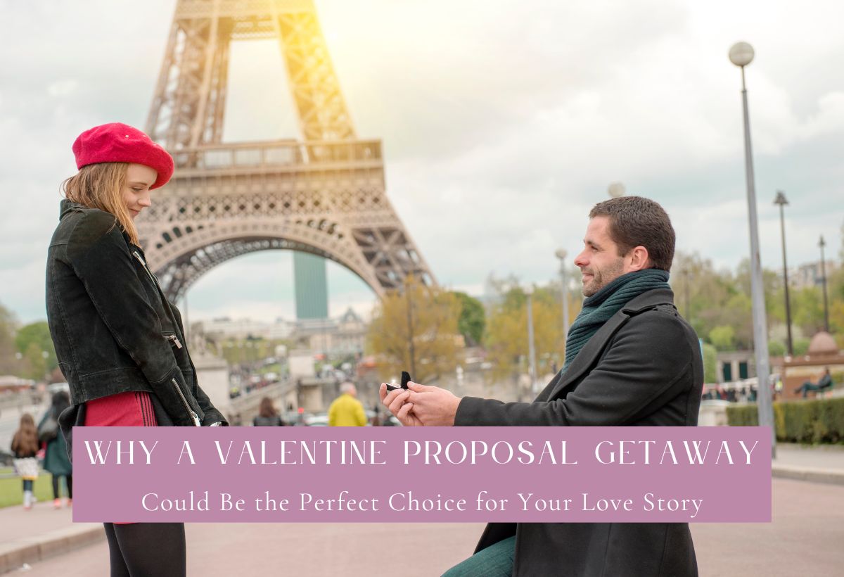 Valentine Proposal Getaway