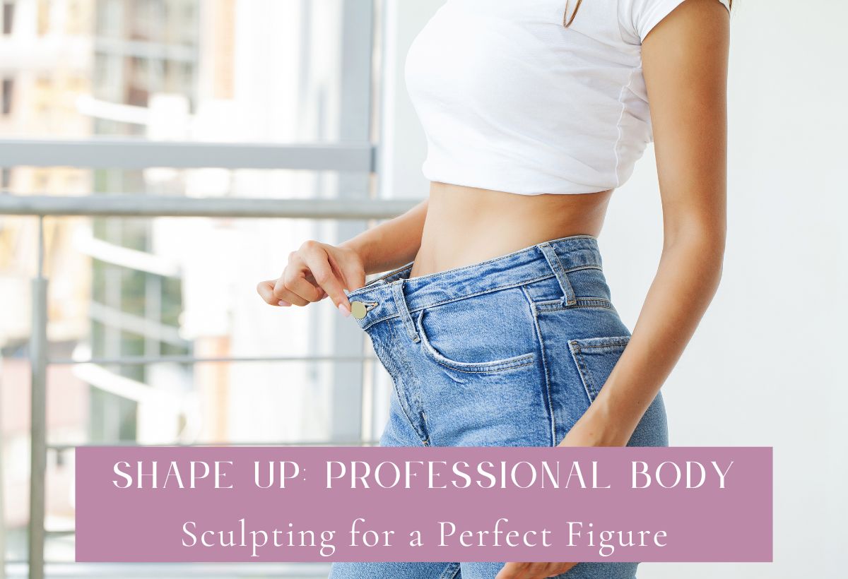 Sculpting for a Perfect Figure