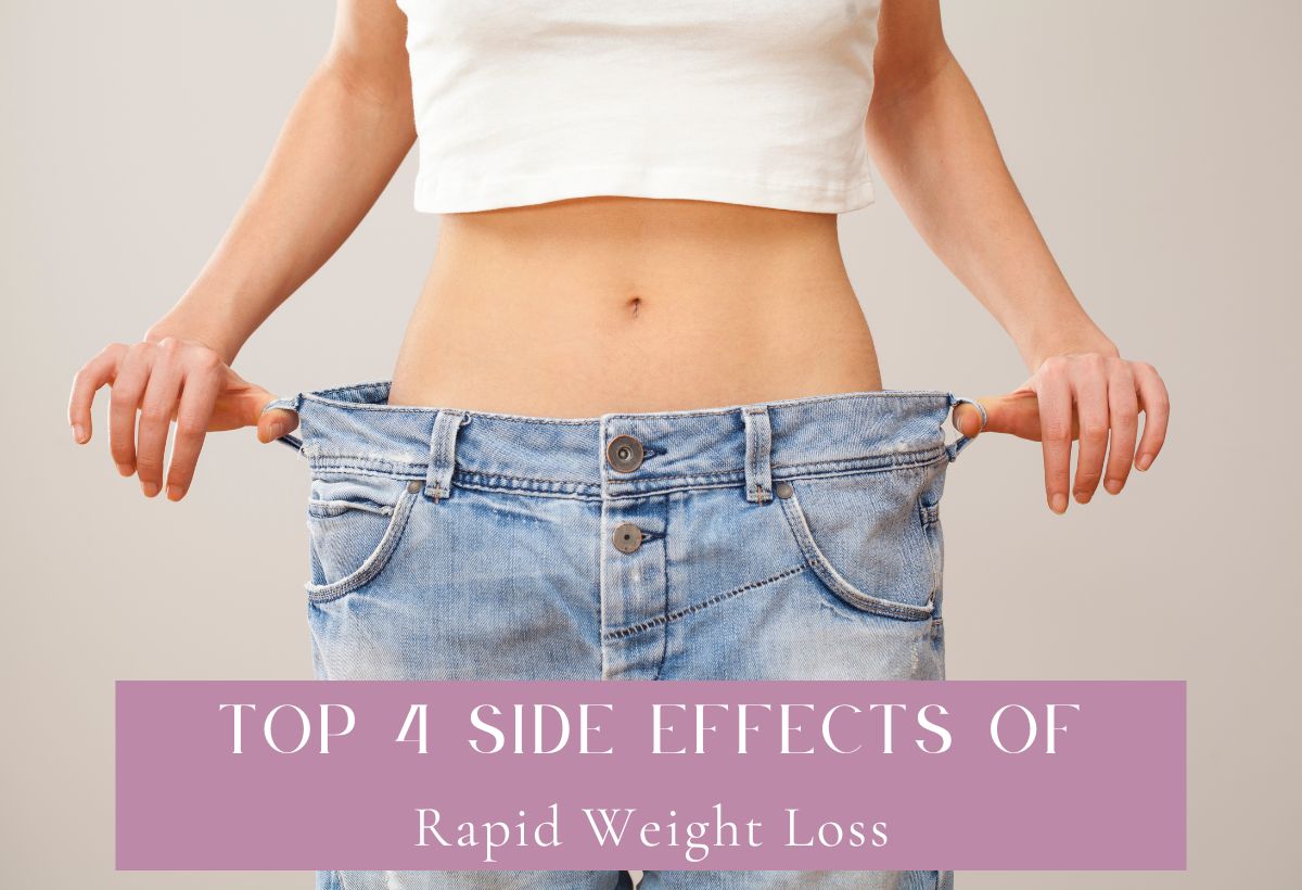Side Effects of Rapid Weight Loss