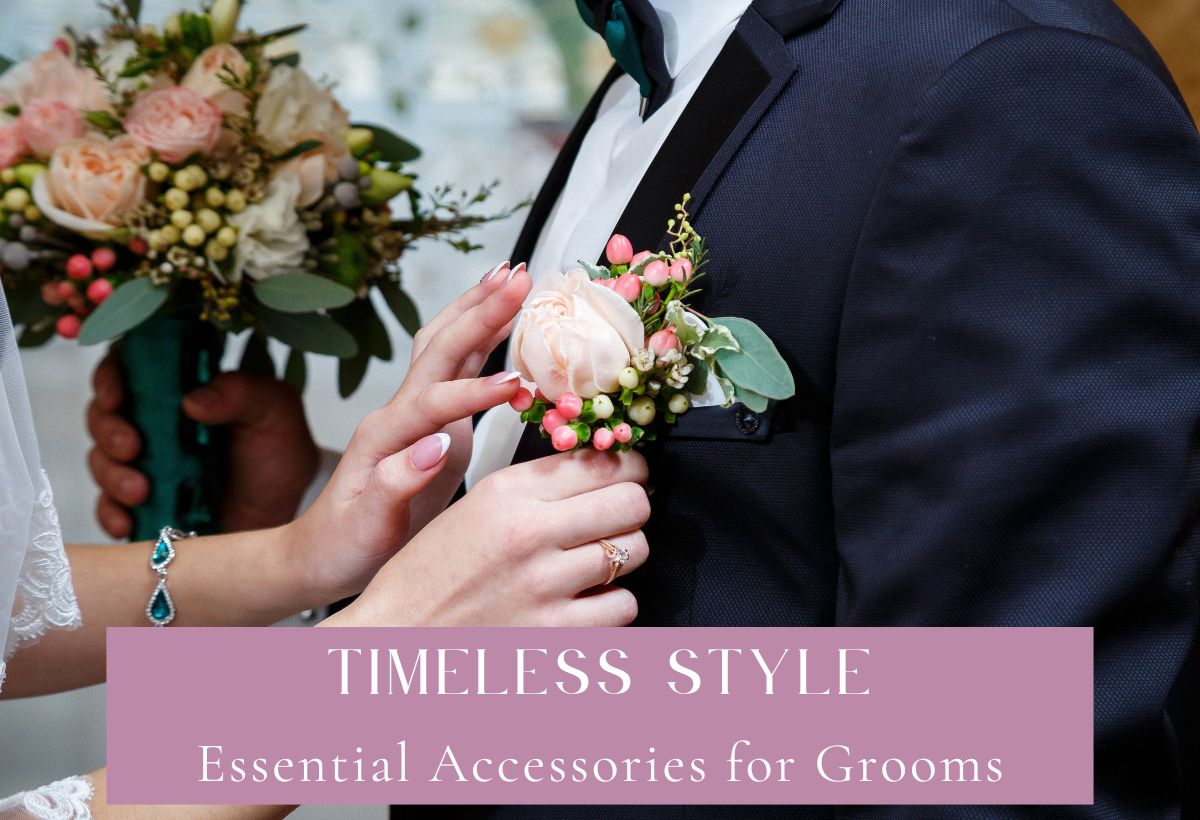 Essential Accessories for Grooms